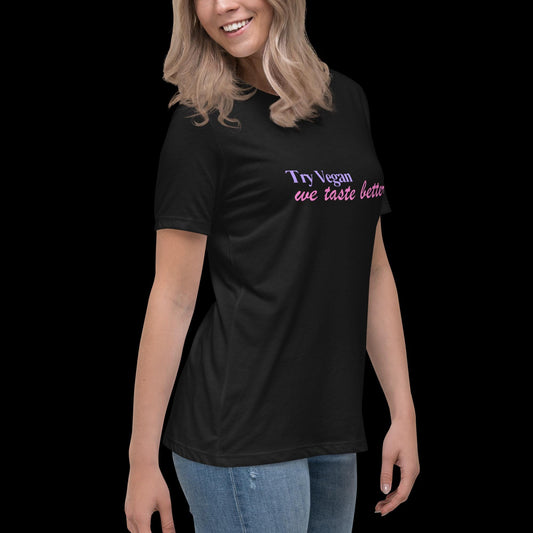 Try Vegan, We Taste Better Tee