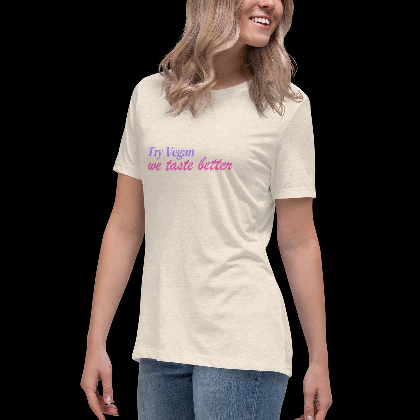 Try Vegan, We Taste Better Tee