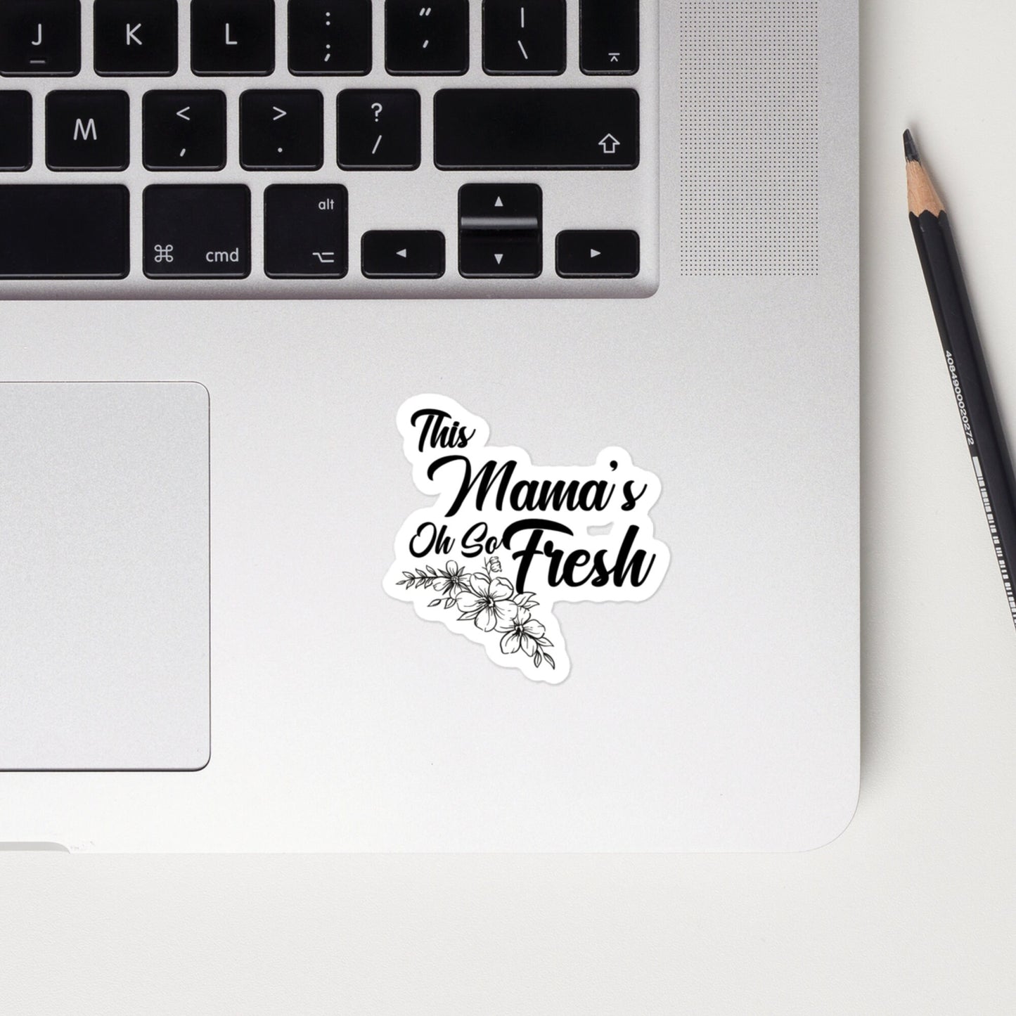 This Mama's oh so Fresh